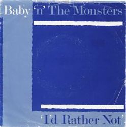 baby-n-the-monsters-id-rather-not-1981-s